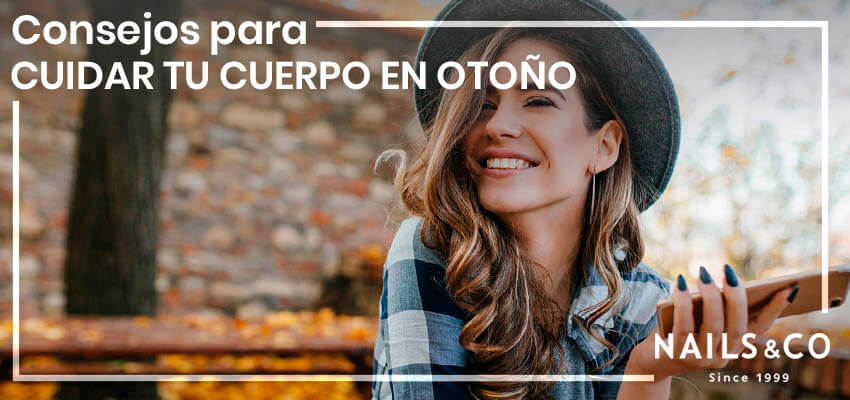 Consejos imprescindibles para cuidar tu cuerpo en otoño
